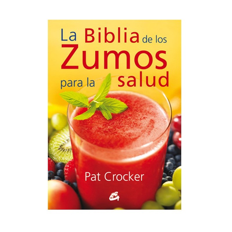 Libro "La Biblia de los zumos para la salud" - Pat Crocker