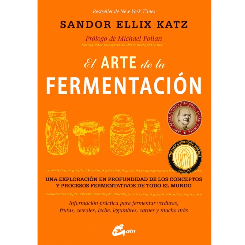 Libro "El arte de la fermentación" - Sandor Ellix Katz