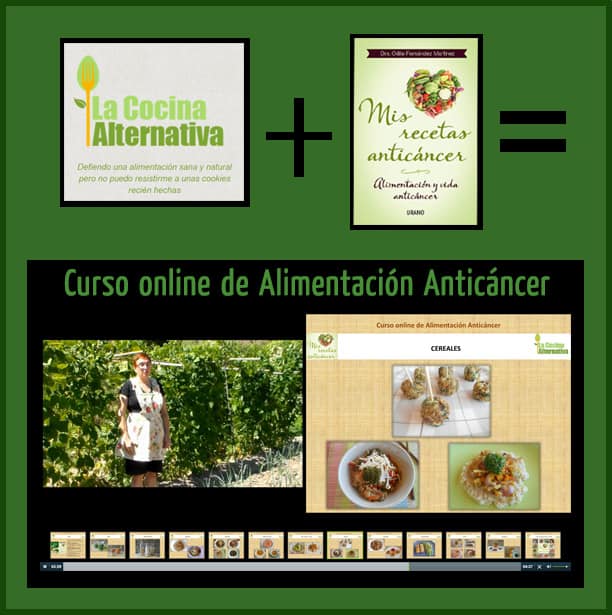 La cocina alternativa + Mis recetas anticáncer = curso online Alimentación Anticáncer