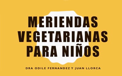 "Meriendas vegetarianas para niños" Juan Llorca y Odile  Fernández - Biocultura Madrid 2016