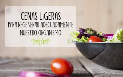 Conasi-Consejo: Cenas ligeras