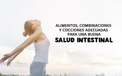 Conasi-Consejo: Una buena salud intestinal