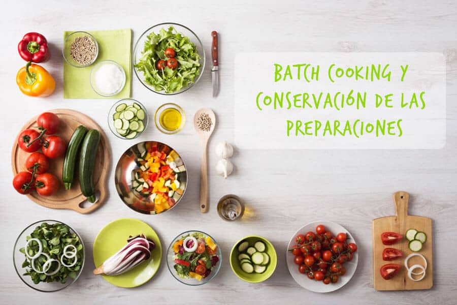 Batch cooking y conservación de las preparaciones